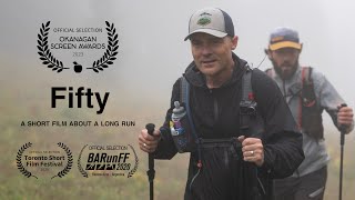 Fifty  Trail Running Film [upl. by Nivlek952]