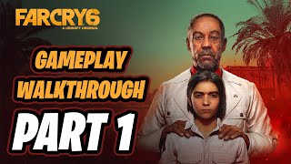 Far Cry 6 Walkthrough  Part 1 FULL GAME  Isla Santuario [upl. by Armillia859]