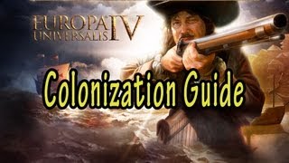 Europa Universalis IV Colonization Guide [upl. by Hutton]