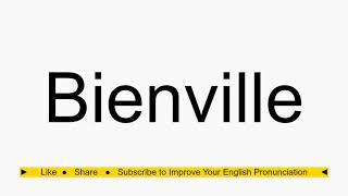 How to pronounce Bienville [upl. by Jaquenetta]