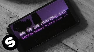 HiTack  Say Say Say Waiting 4 U Steff da Campo amp 71 Digits Radio Mix Official Lyric Video [upl. by Swaine]