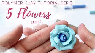 5 Flowers  part 1  Polymer Clay Modelling Tutorial Serie [upl. by Legin887]