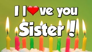 I Love You Sister  Congratulations  Happy Birthday  Song [upl. by Fawcette]