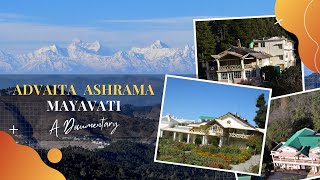 Advaita Ashrama Mayavati  A Documentary [upl. by Yot763]