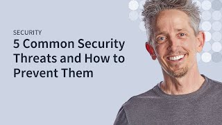 5 Common Security Threats amp How Your Users Can Prevent Them [upl. by Papke]