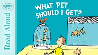 What Pet Should I Get by Dr Seuss  READ ALOUD for Kids [upl. by Erdman780]