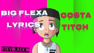 Big Flexa Lyrics  Costa Titch [upl. by Assirt]