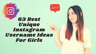 63 Unique Instagram Username Ideas For Girls  Instagram Username Ideas  Stunning Usernames [upl. by Geibel]