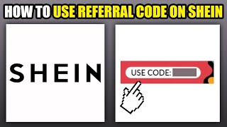 How To Use Referral Code On Shein 2025 [upl. by Gawen]