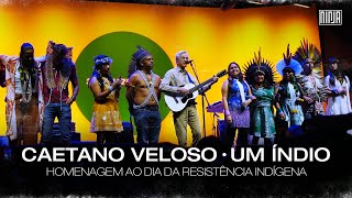 Um Índio  Caetano Veloso Ao Vivo no Circo Voador  Lançamento do App 342 Amazonia [upl. by Raoul721]