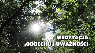 Medytacja dla Początkujących  Oddech i Uważność [upl. by Ailadi]