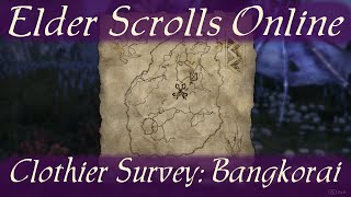 Clothier Survey Bangkorai Elder Scrolls Online [upl. by Methuselah172]