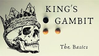 King’s Gambit  Ideas Principles and Common Variations [upl. by Einaffets317]