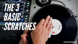 3 Basic Scratches  Watch And Learn  Scratch DJ Academy [upl. by Mohammad]