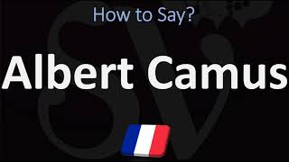 How to Pronounce Albert Camus  French amp English Pronunciation [upl. by Sofko513]