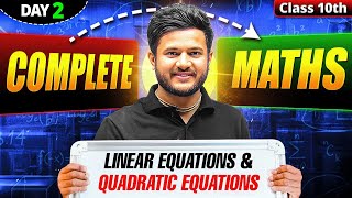 Complete Class 10th Maths  Linear Equations amp Quadratic Equations Score 8080 💥Day  2  CBSE Board [upl. by Mettah]