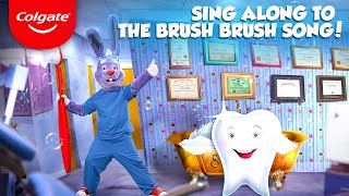 The Brush Brush Song  Full Song by Colgate [upl. by Paddy]