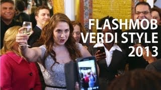 OPERA FLASH MOB Verdi Style [upl. by Schluter]