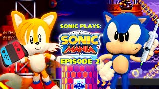 Sonic Plays Sonic Mania  Episode 2 [upl. by Anyd230]