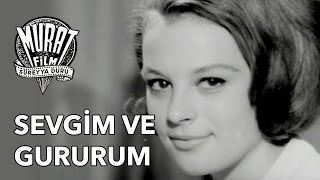 Sevgim ve Gururum  FULL [upl. by Eddi]