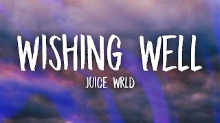 Juice WRLD  Wishing Well Lyrics [upl. by Inavihs790]