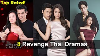 8 Top Rated Revenge Thai Dramas to Watch  Slap and Kiss Forced Marriage Romance Drama Comedy [upl. by Hoopen]