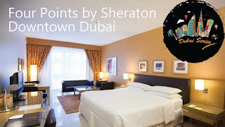 Four Points by Sheraton Downtown Dubai [upl. by Elorak181]