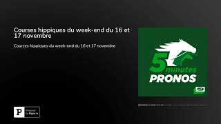 Courses hippiques du weekend du 16 et 17 novembre [upl. by Jaunita370]