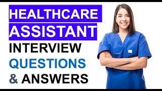 NHS Healthcare Assistant INTERVIEW Questions and ANSWERS PASS your HCA Interview [upl. by Aicyla]