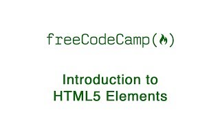 Basic HTML and HTML5 Introduction to HTML5 Elements  freeCodeCamp [upl. by Gaye]