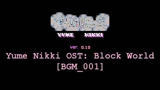 Yume Nikki OST Block World Extended [upl. by Ferde817]