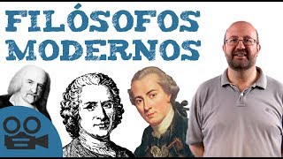 Los FILÓSOFOS MODERNOS  Filosofía fácil [upl. by Allecsirp449]