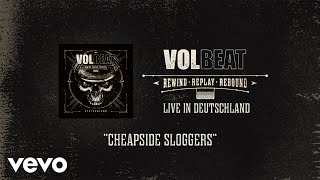 Volbeat  CHEAPSIDE SLOGGERS – LIVE IN STUTTGART OFFICIAL MUSIC VIDEO [upl. by Leummas284]