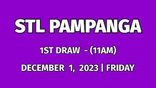 1ST DRAW STL PAMPANGA 11AM Result Today December 1 2023 Morning Draw Result Philippines [upl. by Asilej893]