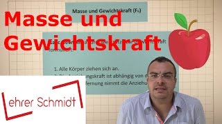 Masse und Gewichtskraft  Mechanik  Physik  Lehrerschmidt [upl. by Sulienroc]