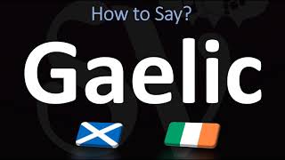 How to Pronounce Gaelic CORRECTLY  Irish VS Scottish [upl. by Elleneg]