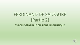 Cours 4 FERDINAND DE SAUSSURE part 2 La Théorie Générale du Signe Linguistique [upl. by Ahseeyt]