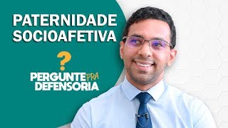 Paternidade socioafetiva O que é Como fazer o reconhecimento [upl. by Mcnair155]