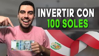 Cómo Invertir en PERÚ con 100 Soles 💰 [upl. by Dupuy366]