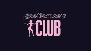 ❤︎ GENTLEMENS CLUB ❤︎ [upl. by Schell236]