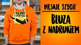 MĘSKIE SZYCIE Bluza z nadrukiem [upl. by Arney]