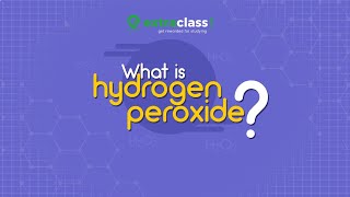 What is hydrogen peroxide  Chemistry  Extraclasscom [upl. by Farrell696]