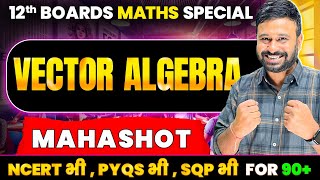 Ch 10 Vector Algebra MAHA SHOT  Class 12th Maths Boards 2025  By Rohit Solanki Sir [upl. by Retsev]