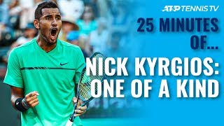 25 Minutes of Nick Kyrgios One of a Kind [upl. by Aracaj876]