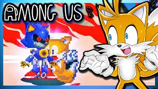 I WAS ELIMINATED  Tails Reacts to AMONG US but with Sonic The Hedgehog [upl. by Palla]