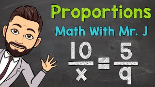 Proportions  Solving Proportions with Variables [upl. by Eilliw]