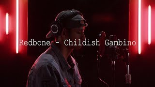 Childish Gambino  Redbone Khel Pangilinan [upl. by Collyer297]