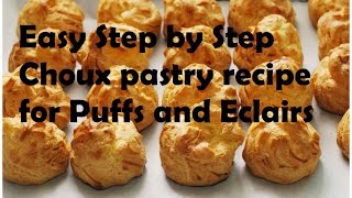 French Choux Pastry Recipe for Puffs and Eclairs [upl. by Desiree]