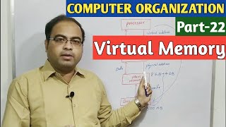 COMPUTER ORGANIZATION  Part22  Virtual Memory [upl. by Hanavas]