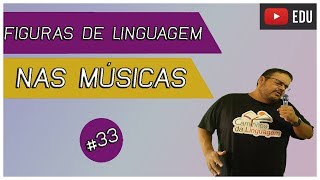 Figuras de Linguagem nas Músicas [upl. by Oludoet]